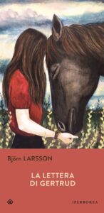 La lettera di Gertrud, di Bjorn Larsson, editore Iperborea