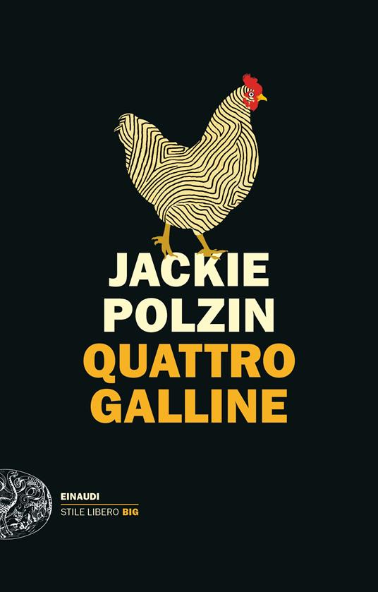 Copertina del libro "Quattro galline" di Jackie Polzin, Einaudi