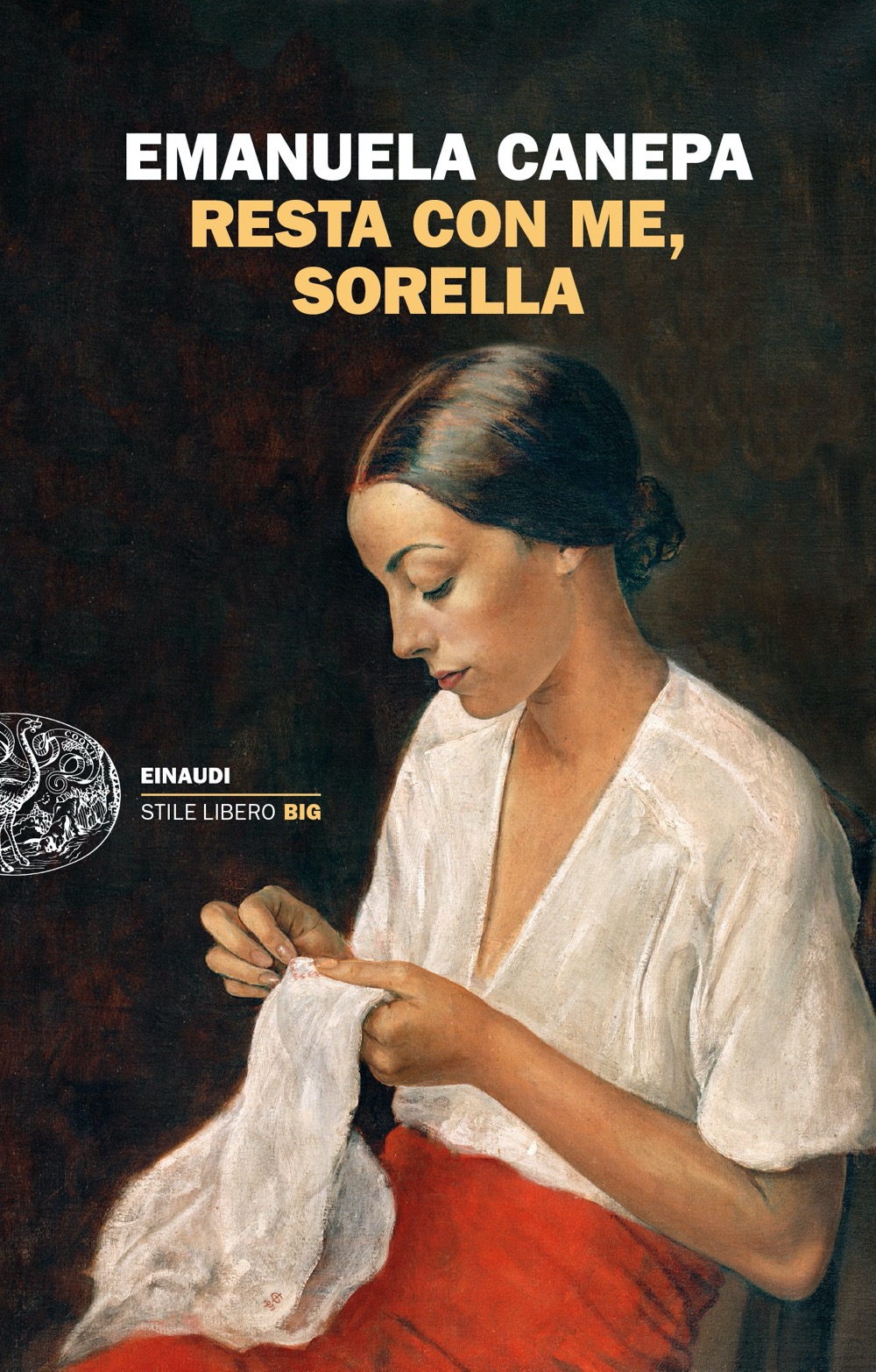 Copertina del libro "Resta con me, sorella" di Emanuela Canepa, Einaudi