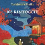 Copertina del libro "108 rintocchi" di Yoshimura Keiko, Piemme