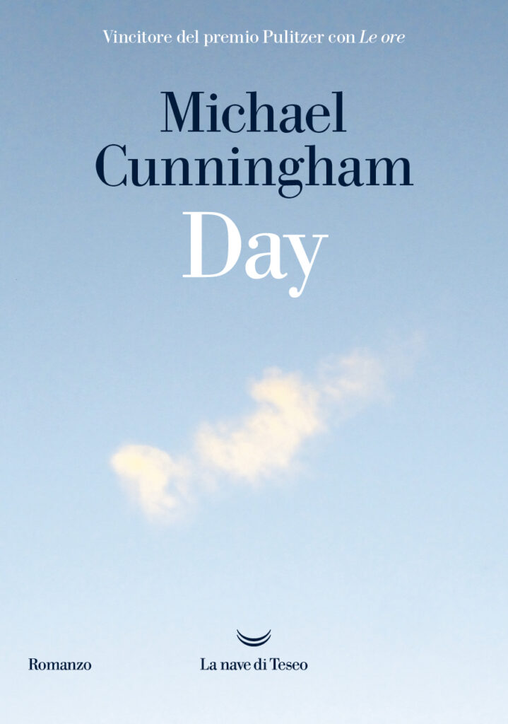 Copertina del romanzo Day di Michael Cunningham edito da La Nave di Teseo