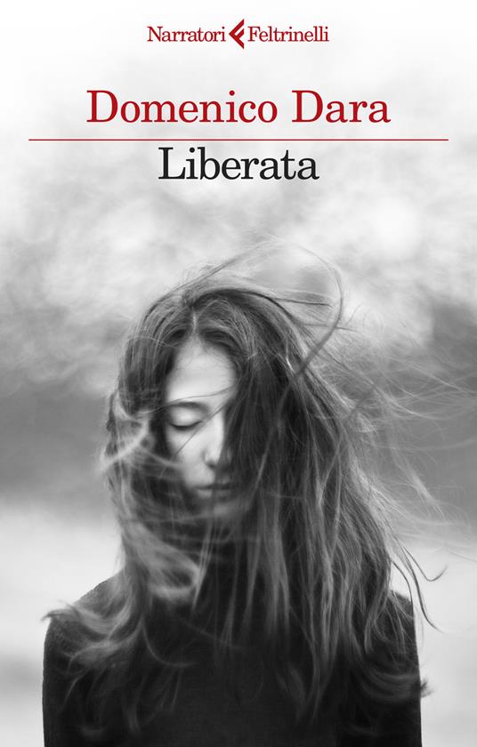 Copertina di Liberata di Domenico Dara pubblicato da Feltrinelli